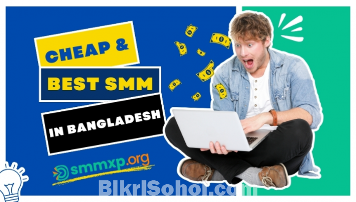 Cheap & Best SMM Panel in Bangladesh - SMMXP